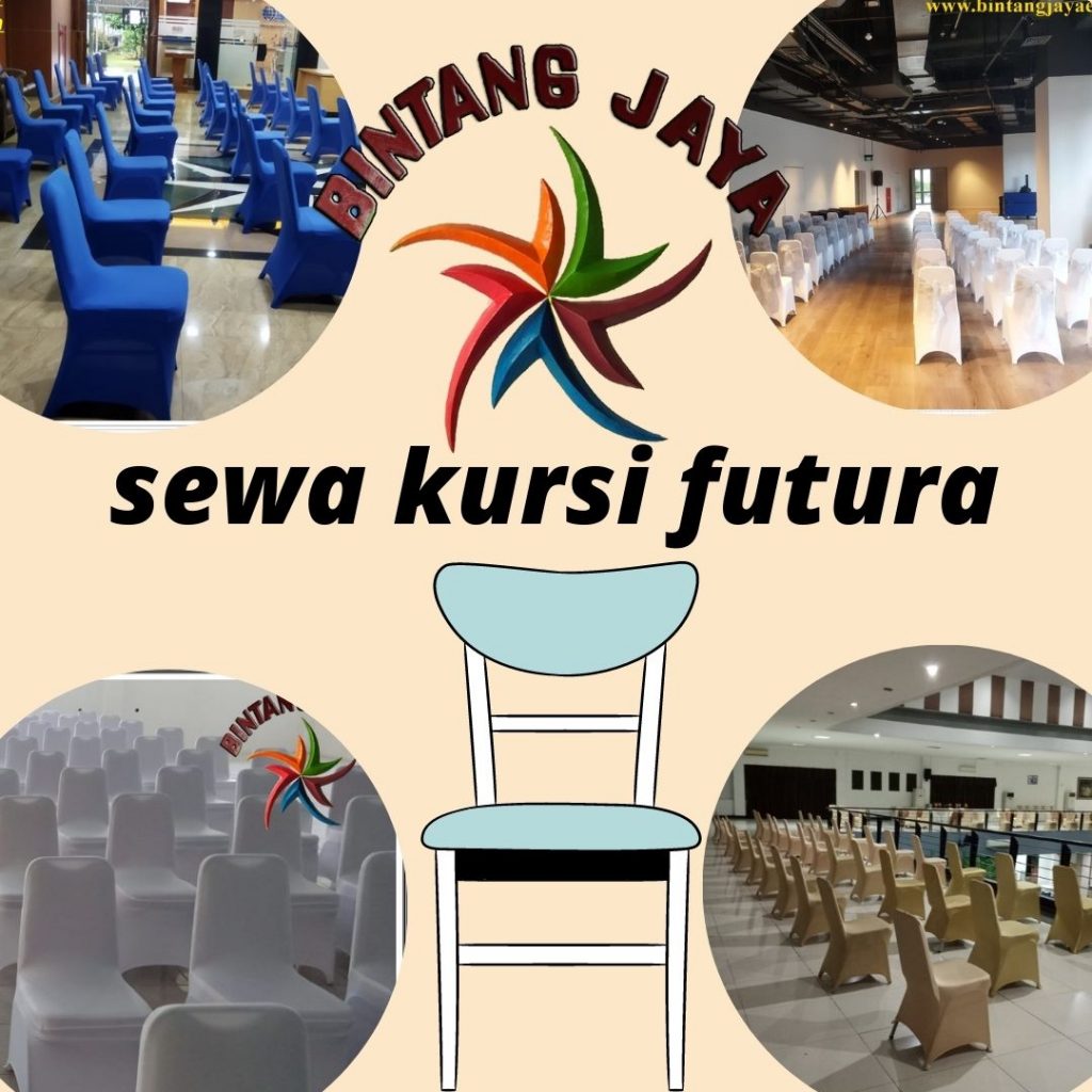 kursi Kualitas Nomer Satu Sewa Kursi Futura Jakarta