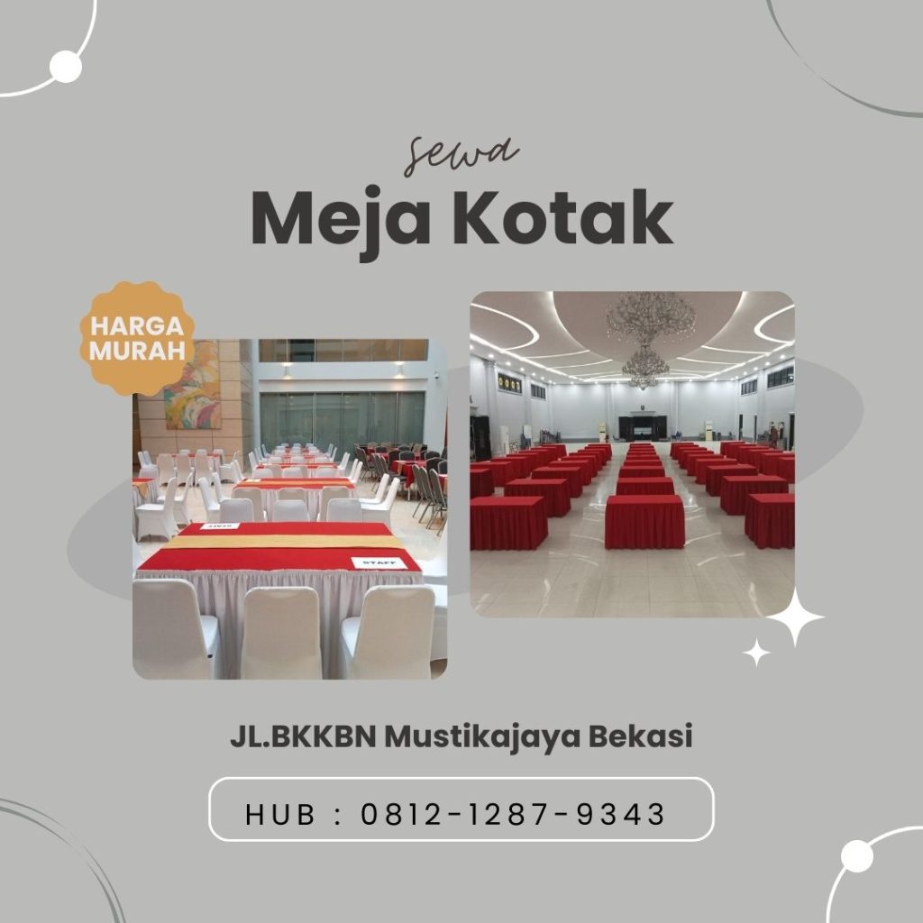 Sewa Meja Kotak Berkualitas Tinggi di Area jakarta