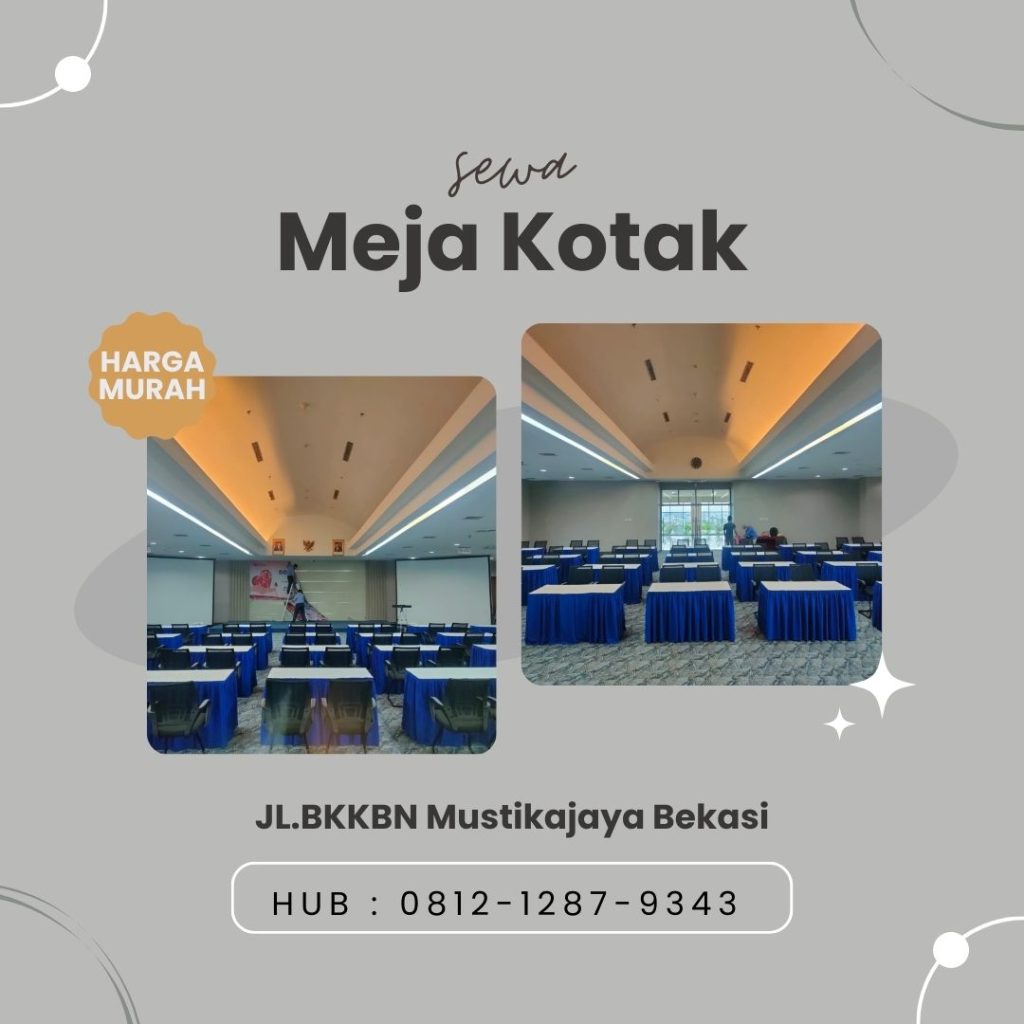 Sewa Meja Kotak Berkualitas Tinggi di Area jakarta