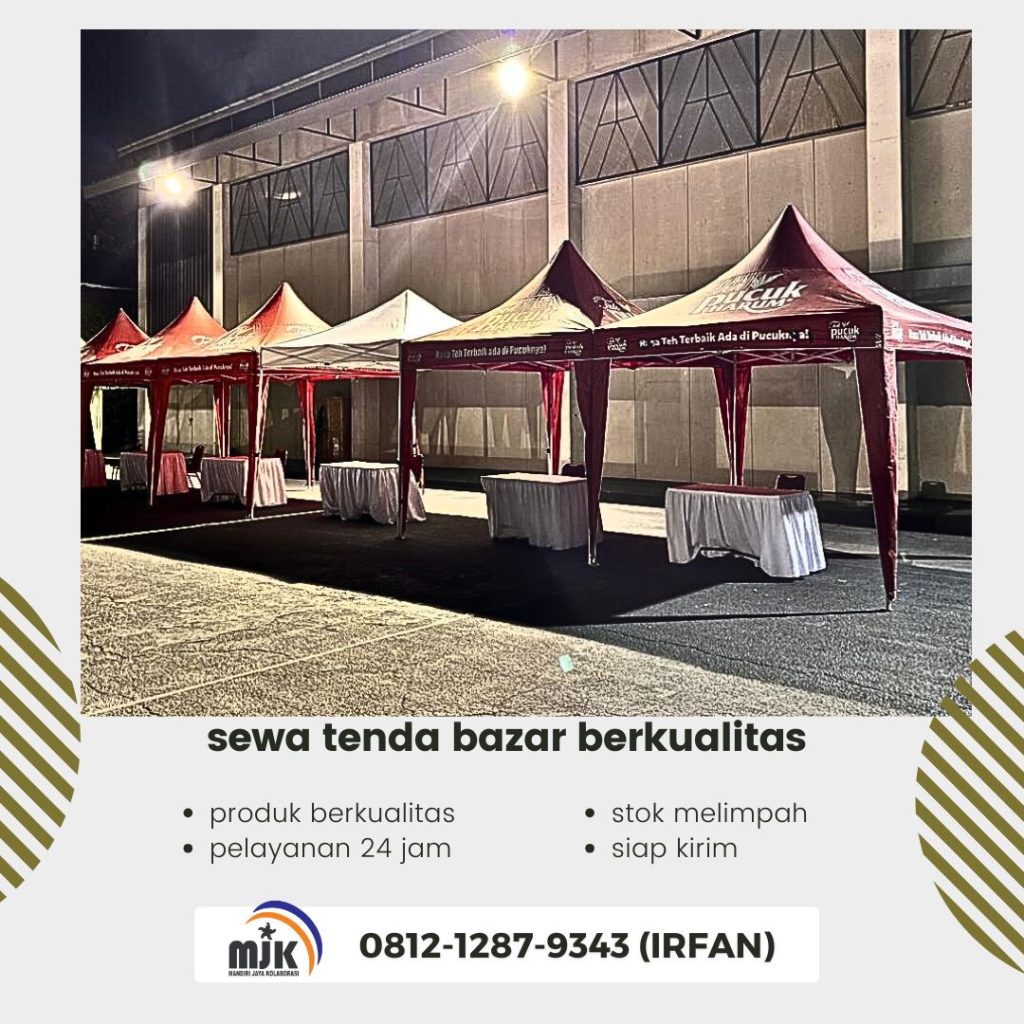 Sewa Tenda Bazar Berkualitas dan Kuat Di Area Jakarta