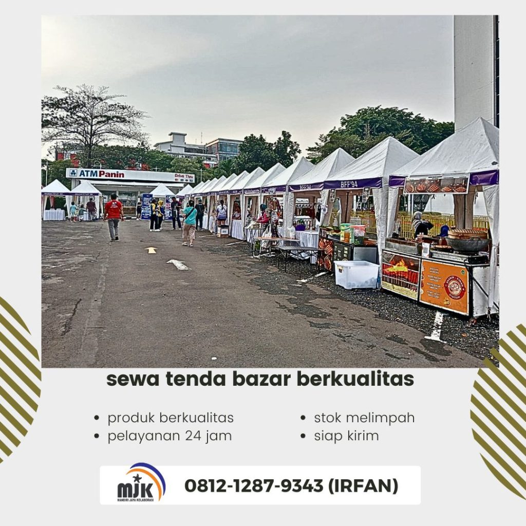 Sewa Tenda Bazar Berkualitas dan Kuat Di Area Jakarta
