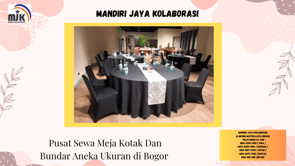 Pusat Sewa Meja Kotak Dan Bundar Aneka Ukuran di Bogor