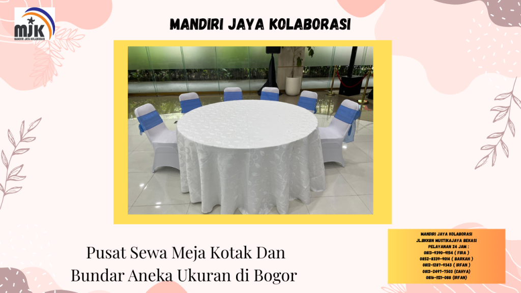 Pusat Sewa Meja Kotak Dan Bundar Aneka Ukuran di Bogor