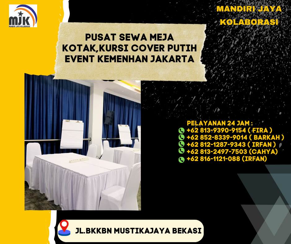 Pusat Sewa Meja Kotak Kursi Cover Putih Event Kemenhan Jakarta