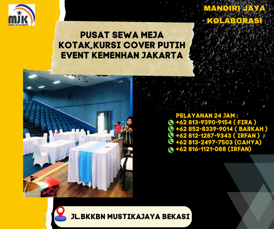 Pusat Sewa Meja Kotak Kursi Cover Putih Event Kemenhan Jakarta