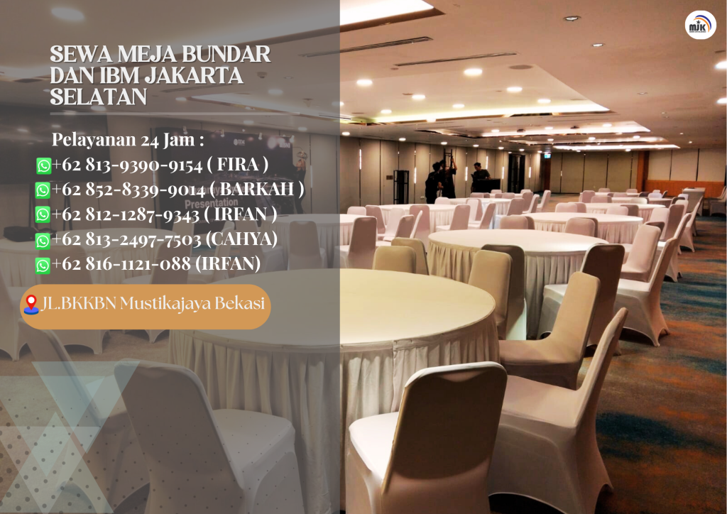 Sewa Meja Bundar Dan Ibm Jakarta Selatan