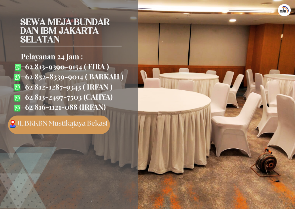 Sewa Meja Bundar Dan Ibm Jakarta Selatan