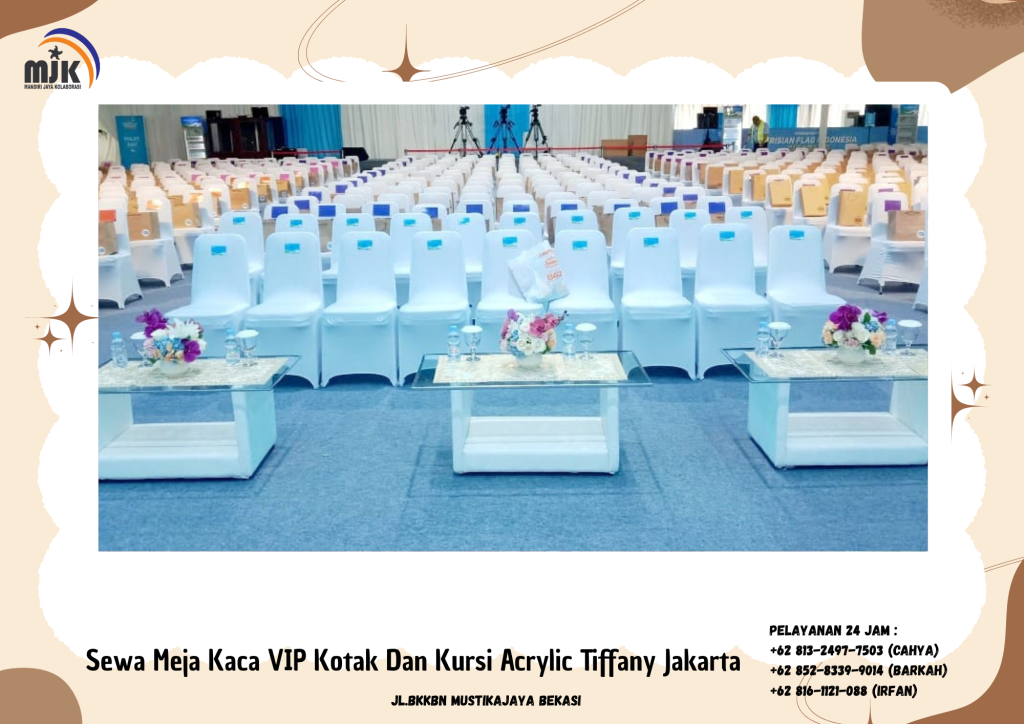 Sewa Meja Kaca VIP Kotak Dan Kursi Acrylic Tiffany Jakarta