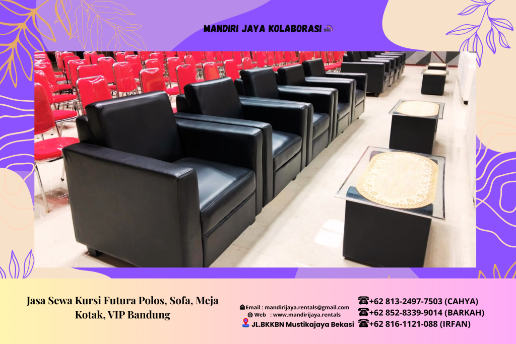 Jasa Sewa Kursi Futura Polos Sofa Meja Kotak VIP Bandung