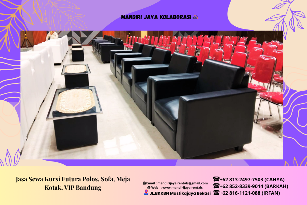 Jasa Sewa Kursi Futura Polos Sofa Meja Kotak VIP Bandung