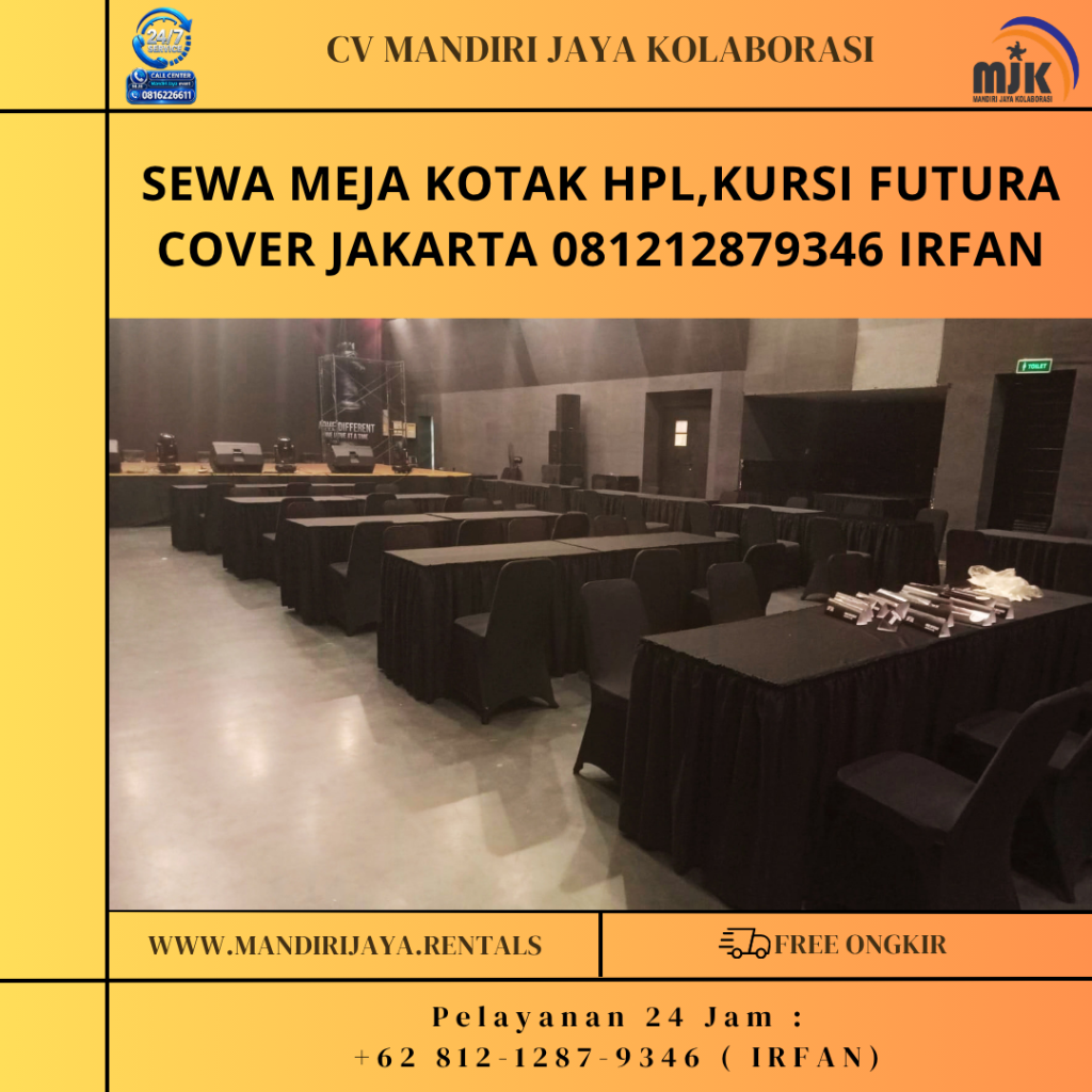 Sewa Meja Kotak HPL,Kursi Futura Cover Jakarta 081212879346 IRFAN