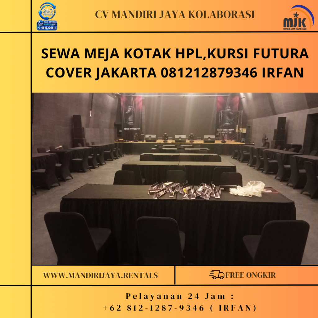 Sewa Meja Kotak HPL,Kursi Futura Cover Jakarta 081212879346 IRFAN