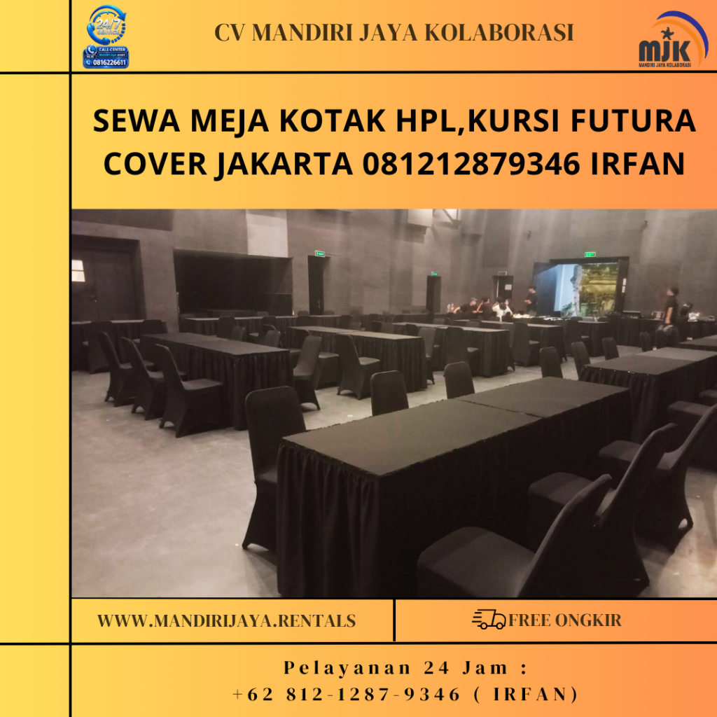Sewa Meja Kotak HPL,Kursi Futura Cover Jakarta 081212879346 IRFAN